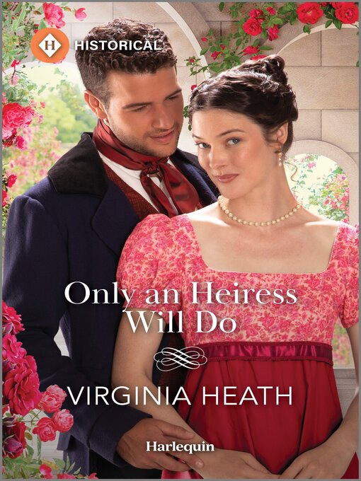 Title details for Only an Heiress Will Do by Virginia Heath - Wait list